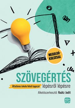 Szövegértés lépésről lépésre Általános iskola felső tagozat