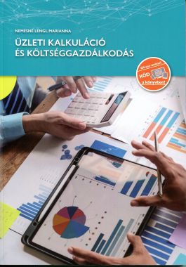 Üzleti kalkuláció és költséggazdálkodás