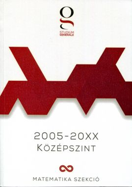 2005-20XX Középszint Matematika Szekció