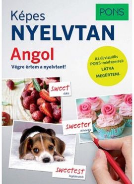 PONS Képes nyelvtan - Angol - Végre értem a nyelvtant