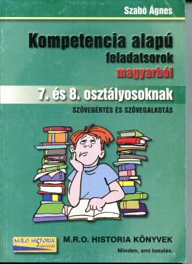 Kompetencia alapú feladatsorok magyarból 7.-8.oszt.