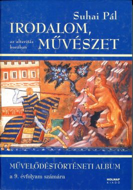 Irodalom, művészet az alteritás korában - Album a 9. évfolyam számára