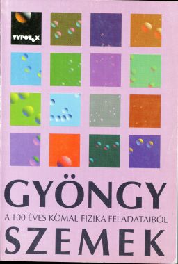 Gyöngyszemek a 100 éves KÖMAL fizika feladataiból