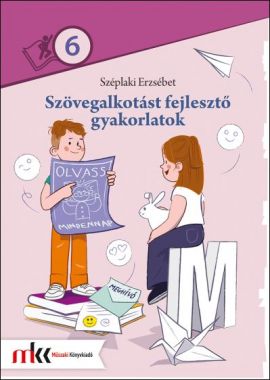 Szövegalkotást fejlesztő gyakorlatok 6. osztály