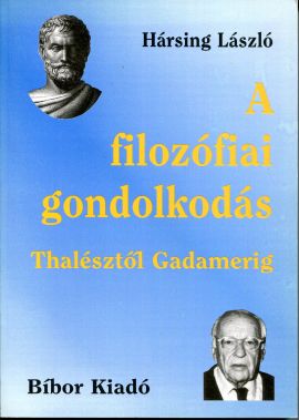 A filozófiai gondolkodás Thalésztől Gadamerig
