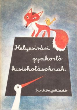 Helyesírási gyakorló kisiskolásoknak