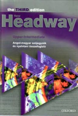 New Headway Upper-Intermediate - Angol-magyar szójegyzék és nyelvtani összefoglaló (3rd)