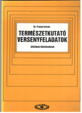 természetkutató versenyfeladatok általános iskolásoknak