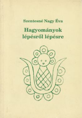 Hagyományok lépésről lépésre