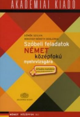 Szóbeli feladatok német középfokú nyelvvizsgára +virtuális melléklet 