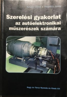 Szerelési gyakorlat az autóelektronikai műszerészek számára