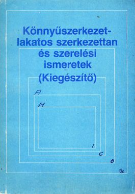 Könnyűszerkezetlakatos szerkezettan és szerelési ismeretek (kiegészítő)