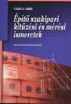 Építő szakipari kitűzési és mérési ismeretek