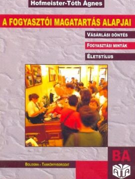 A fogyasztói magatartás alapjai