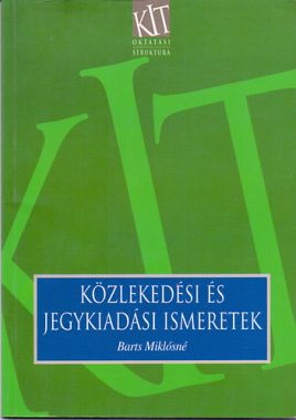 Közlekedési és jegykiadási ismeretek