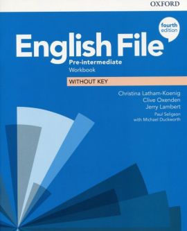 English File fourth edition Pre-intermediate Workbook without key