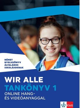 Wir alle. Tankönyv 1 online hang- és videóanyaggal