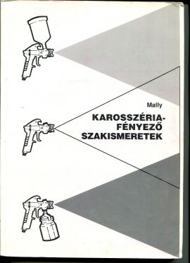 Karosszériafényező Szakismeretek