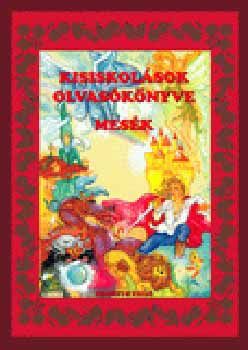 Kisiskolások olvasókönyve. Mesék