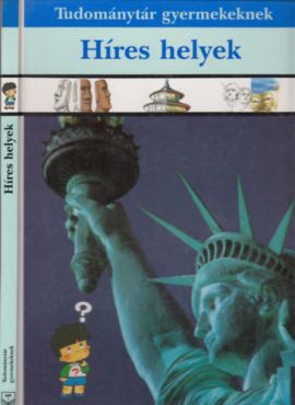 Híres helyek (Tudománytár gyermekeknek)