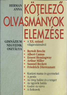 Kötelező olvasmányok elemzése - A XX. század irodalmából (gimnázium negyedik osztálya)