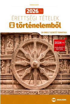 2026. évi érettségi tételek történelemből (30 emelt szintű tematika)