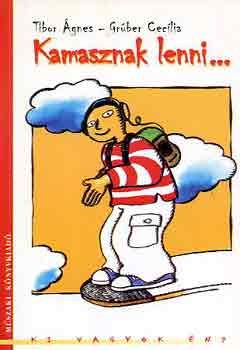 Kamasznak lenni...