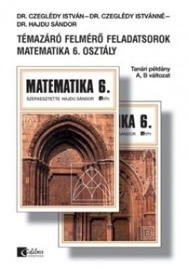 Témazáró felmérő feladatsorok 6. A,B tanári