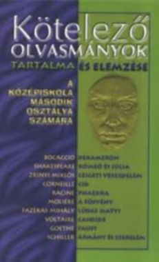 Kötelező olvasmányok tartalma és elemzése - Középiskolásoknak 2.