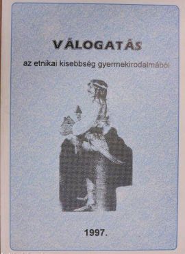 Válogatás az etnikai kisebbség gyermekirodalmából
