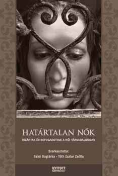 Határtalan nők - Kizártak és befogadottak a női társadalomban