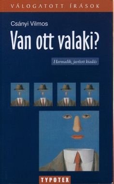 Van ott valaki? - Válogatott írások