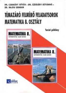 Témazáró felmérő feladatsorok mat.8. A,B tanári