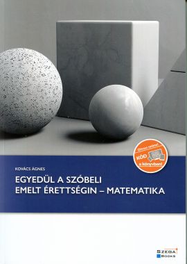 Egyedül a szóbeli emelt érettségin - Matematika
