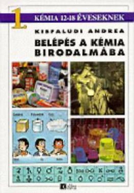 Belépés a kémia birodalmába 1.