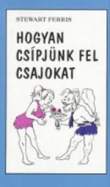 Hogyan csípjünk fel csajokat?