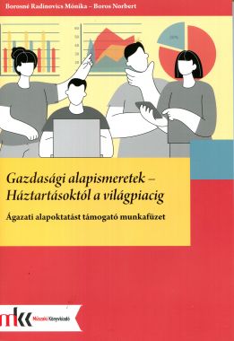Gazdasági alapismeretek - Háztartásoktól a világpiacig