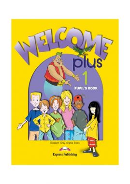 WELCOME PLUS 1 - Pupil