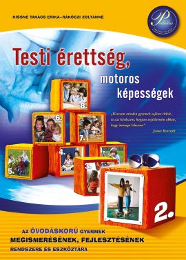 2. Testi érettség, motoros képességek – Mérés