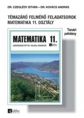 Témazáró felmérő feladatsorok matematika 11.o. tanári