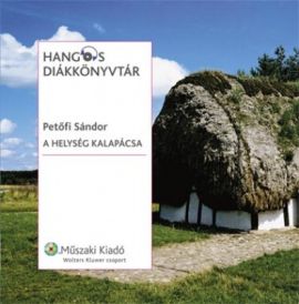 Petőfi Sándor: A helység kalapácsa