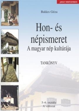 Hon- és népismeret A magyar nép kultúrája tkA (KETA) 5-6.o.