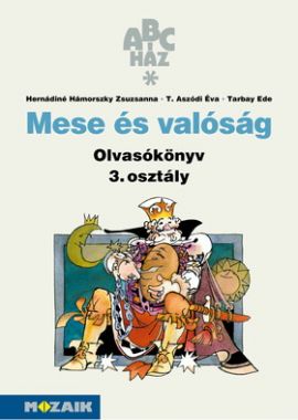 ABC-ház Mese és valóság olvasókönyv 3.o. KÖTVE