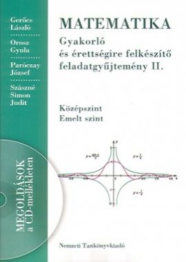 Matematika gyakorló és érettségire felkészítő feladatgyűjtemény II. 