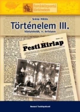 Történelem III. középiskola,forrásközpontú történelem