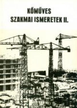 Kőműves szakmai ismeretek II.