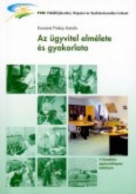 Az ügyvitel elmélete és gyakorlata