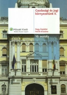 Gazdasági és jogi környezetünk II.  10.o