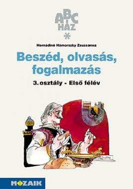 ABC-ház Beszéd,olv.mf 3.o. I félév