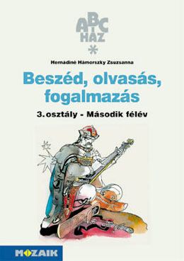 ABC-ház Beszéd,olv.mf 3.o.II félév